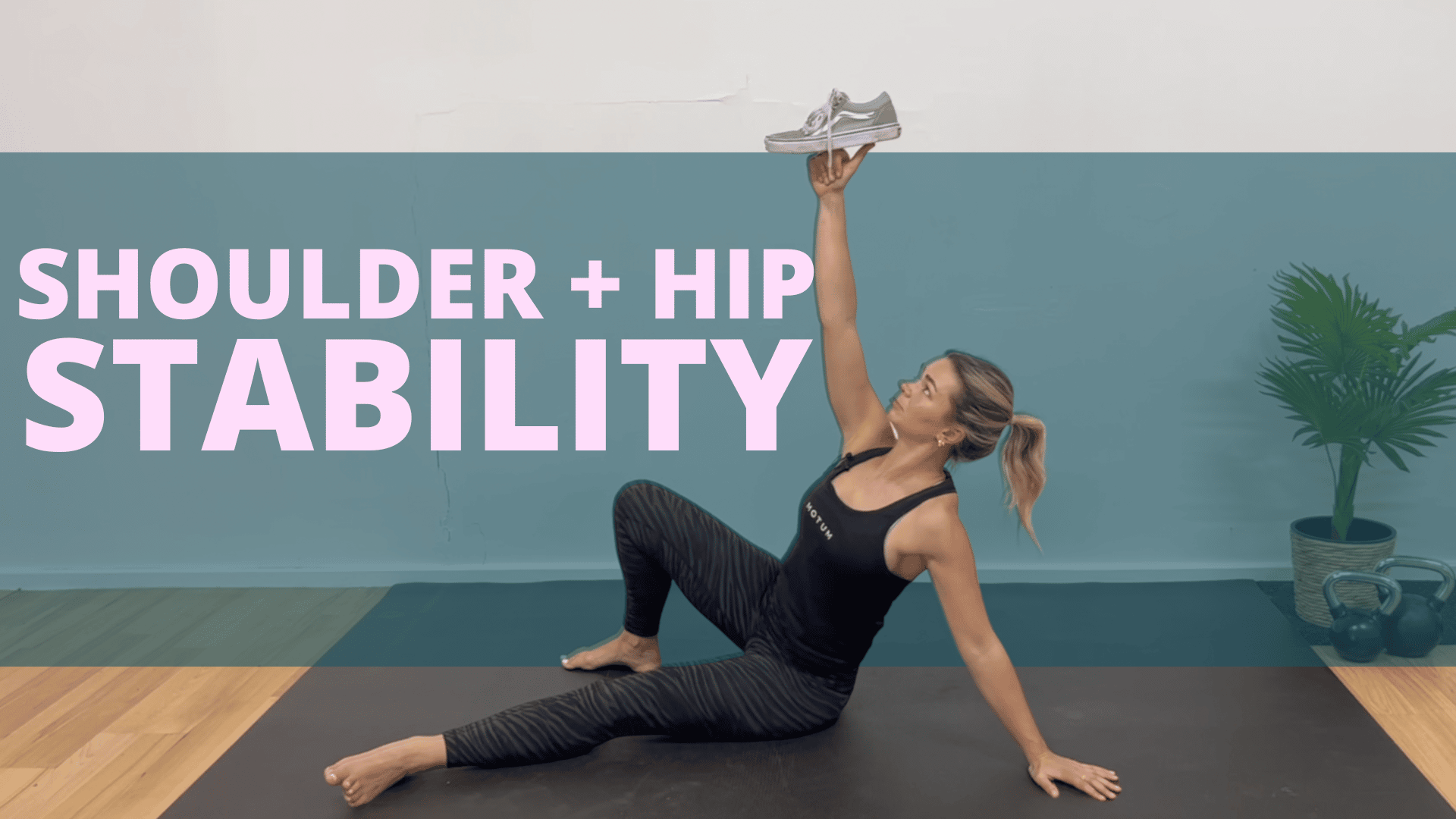 SHOULDER + HIP STABILITY (USING A SHOE) - MOTUM Health